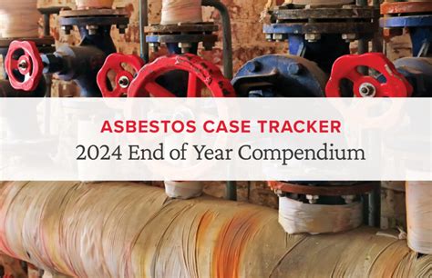 Asbestos Case Tracker 2024 Compendium Asbestos Case Tracker