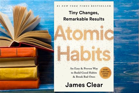 Atomic Habits An Easy Proven Way To Build Good Habits Break Bad