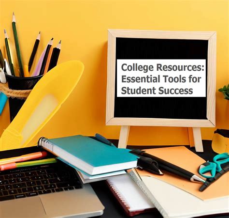 College Resources Essential Tools For Student Success