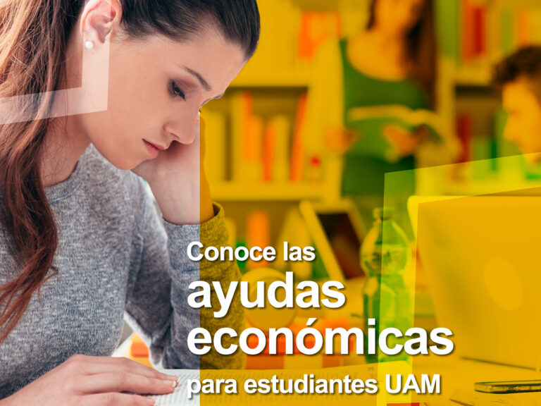 Descubre C Mo Obtener Becas Y Ayudas De La Uam Para Estudiantes