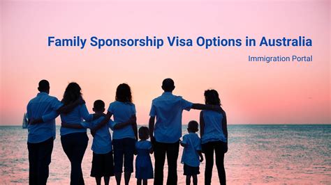 Family Sponsorship Visa Options In Australia Ies Portal Migration