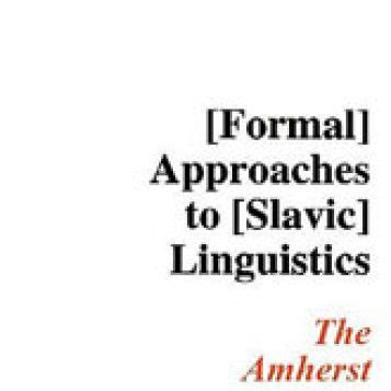 Formal Approaches To Slavic Linguistics 11 The Amherst Meeting 2002