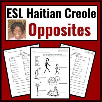 Haitian Creole Speakers Esl Opposites Worksheets Esl Antonyms Esl