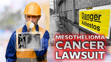 Mesothelioma Lawsuit File A Mesothelioma Claim In 2024