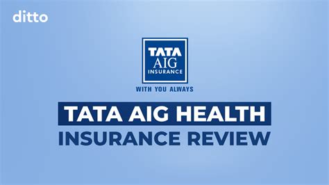 Tata Aig Health Insurance Review Benefits Amp Drawbacks Of Buying