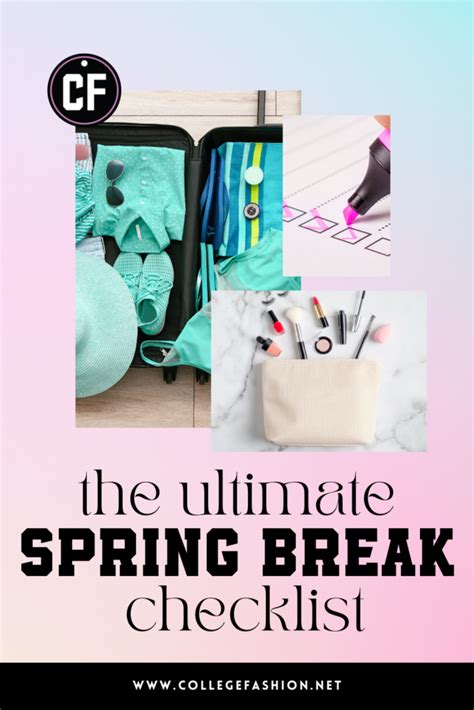 The Ultimate Spring Break Planning Checklist College Fashion