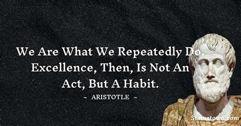 When Does Aristotle's Pursuit Of Excellence Become A Habit In 2025?